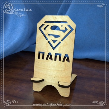 Stand for smartphone Dad superman, Plywood 4 mm.